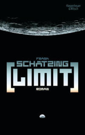 Schätzing | Limit | Buch | 978-3-462-03704-3 | sack.de
