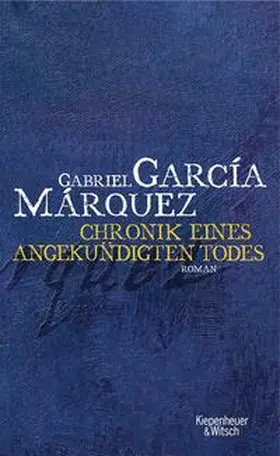 García Márquez |  Chronik eines angekündigten Todes | Buch |  Sack Fachmedien