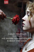 Haußmann / Naujoks |  Die wahre Geschichte von Kabale und Liebe | Buch |  Sack Fachmedien