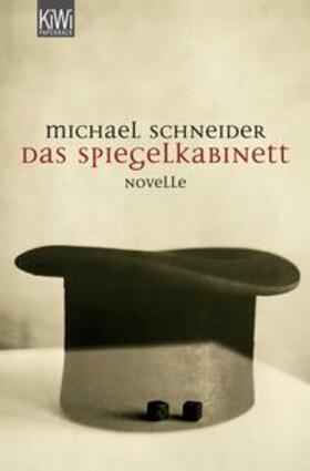 Schneider | Spiegelkabinett | Buch | 978-3-462-03901-6 | sack.de