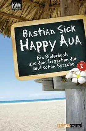 Sick |  Happy Aua 2 | Buch |  Sack Fachmedien
