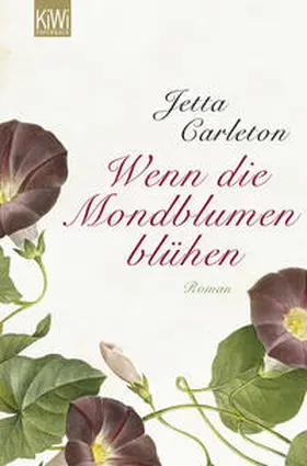 Carleton |  Wenn die Mondblumen blühen | Buch |  Sack Fachmedien