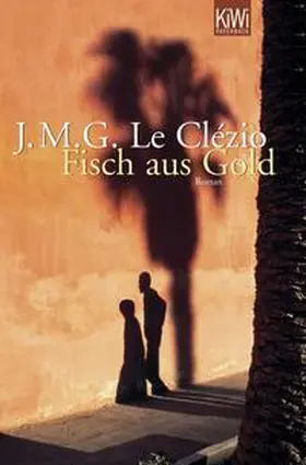 Le Clézio |  Fisch aus Gold | Buch |  Sack Fachmedien