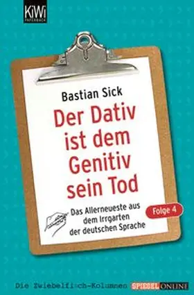 Sick |  Der Dativ ist dem Genitiv sein Tod 04 | Buch |  Sack Fachmedien