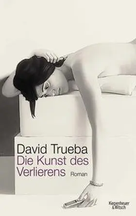 Trueba |  Die Kunst des Verlierens | Buch |  Sack Fachmedien
