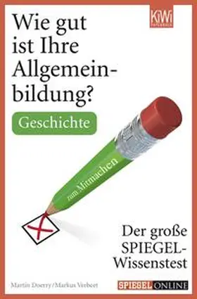 Doerry / Verbeet |  Wie gut ist Ihre Allgemeinbildung? Geschichte. | Buch |  Sack Fachmedien