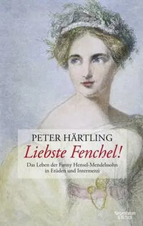 Härtling |  Liebste Fenchel! | Buch |  Sack Fachmedien