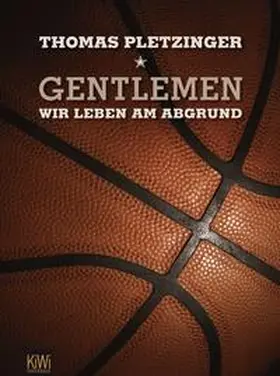 Pletzinger |  Gentlemen, wir leben am Abgrund | Buch |  Sack Fachmedien