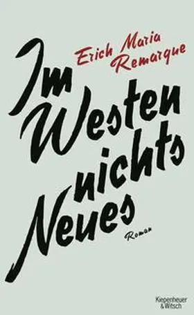 Remarque | Im Westen Nichts Neues | Buch | 978-3-462-04581-9 | sack.de