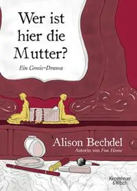Bechdel |  Wer ist hier die Mutter? | Buch |  Sack Fachmedien