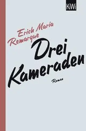 Remarque / Schneider | Drei Kameraden | Buch | 978-3-462-04631-1 | sack.de