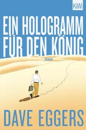Eggers | Ein Hologramm für den König | Buch | 978-3-462-04680-9 | www.sack.de