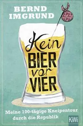 Imgrund |  Kein Bier vor vier | Buch |  Sack Fachmedien