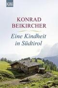 Beikircher |  Eine Kindheit in Südtirol | Buch |  Sack Fachmedien