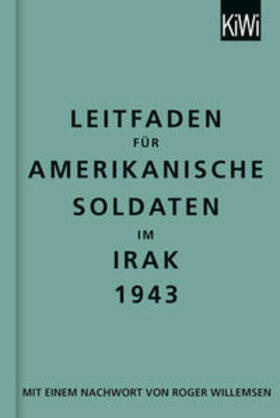 Willemsen | Leitfaden für amerikanische Soldaten im Irak 1943 | Buch | 978-3-462-04788-2 | sack.de