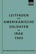 Willemsen |  Leitfaden für amerikanische Soldaten im Irak 1943 | Buch |  Sack Fachmedien