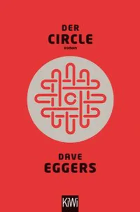 Eggers | Der Circle | Buch | 978-3-462-04854-4 | www.sack.de