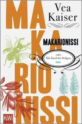 Kaiser |  Makarionissi oder Die Insel der Seligen | Buch |  Sack Fachmedien