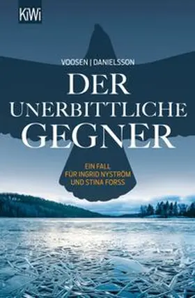 Voosen / Danielsson |  Der unerbittliche Gegner | Buch |  Sack Fachmedien