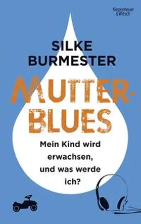 Burmester | Mutterblues | Buch | 978-3-462-04952-7 | www.sack.de