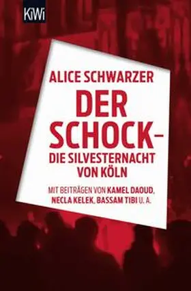 Schwarzer |  Der Schock - die Silvesternacht in Köln | Buch |  Sack Fachmedien