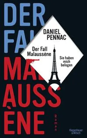 Pennac | Der Fall Malaussène - sie haben mich belogen | Buch | 978-3-462-05125-4 | sack.de