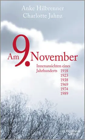 Hilbrenner / Jahnz |  Am 9. November | Buch |  Sack Fachmedien