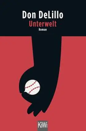 DeLillo |  Unterwelt | Buch |  Sack Fachmedien