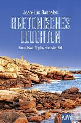 Bannalec |  Bretonisches Leuchten | Buch |  Sack Fachmedien