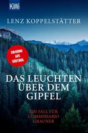Koppelstätter |  Das Leuchten über dem Gipfel | Buch |  Sack Fachmedien