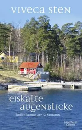 Sten | Eiskalte Augenblicke | Buch | 978-3-462-05350-0 | www.sack.de
