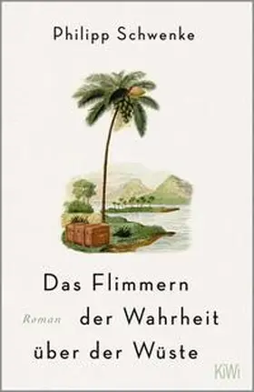 Schwenke |  Das Flimmern der Wahrheit über der Wüste | Buch |  Sack Fachmedien
