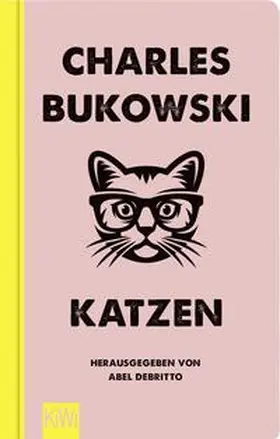 Bukowski / Debritto |  Katzen | Buch |  Sack Fachmedien