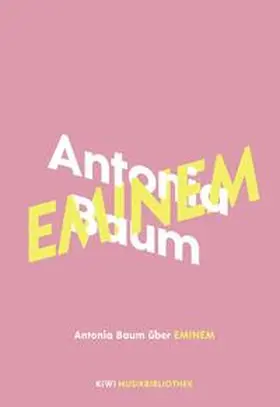 Baum |  Antonia Baum über Eminem | Buch |  Sack Fachmedien