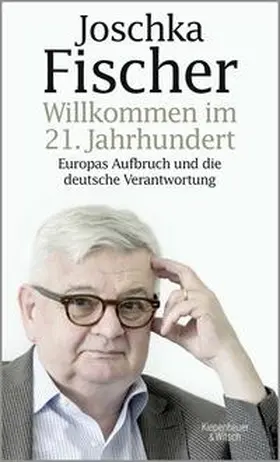 Fischer |  Willkommen im 21. Jahrhundert | Buch |  Sack Fachmedien