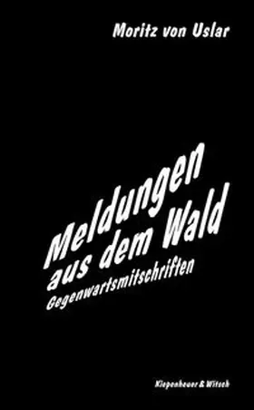 Uslar |  Meldungen aus dem Wald | Buch |  Sack Fachmedien