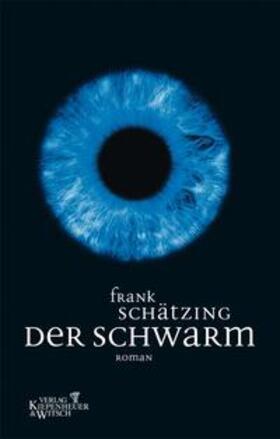 Schätzing | Der Schwarm | E-Book | sack.de