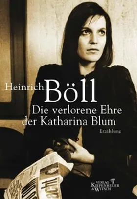 Böll |  Die verlorene Ehre der Katharina Blum | eBook | Sack Fachmedien