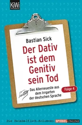 Sick |  Der Dativ ist dem Genitiv sein Tod - Folge 4 | eBook | Sack Fachmedien
