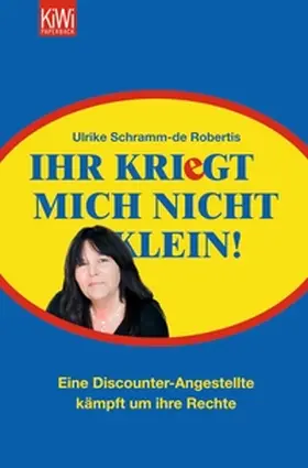 Schramm-de Robertis | Ihr kriegt mich nicht klein! | E-Book | www.sack.de