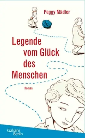 Mädler |  Legende vom Glück des Menschen | eBook | Sack Fachmedien