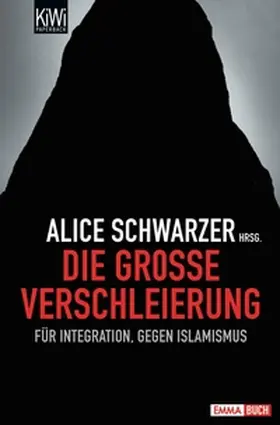 Schwarzer |  Die große Verschleierung | eBook | Sack Fachmedien