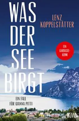 Koppelstätter | Was der See birgt | E-Book | www.sack.de
