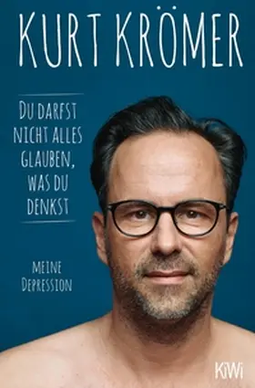 Krömer | Du darfst nicht alles glauben, was du denkst | E-Book | www.sack.de