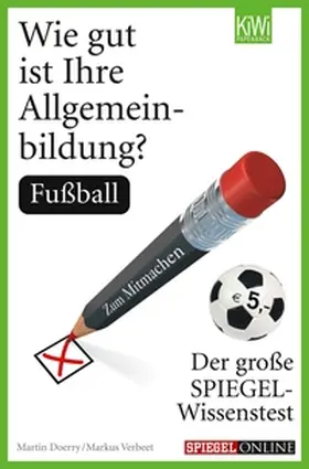 Doerry / Verbeet |  Wie gut ist Ihre Allgemeinbildung? Fußball | eBook | Sack Fachmedien