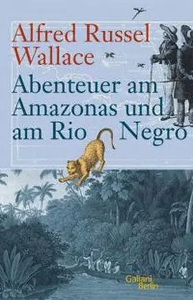 Wallace / Glaubrecht | Abenteuer am Amazonas und am Rio Negro | E-Book | www.sack.de