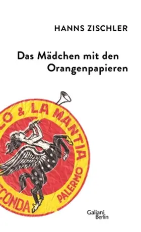 Zischler |  Das Mädchen mit den Orangenpapieren | eBook | Sack Fachmedien