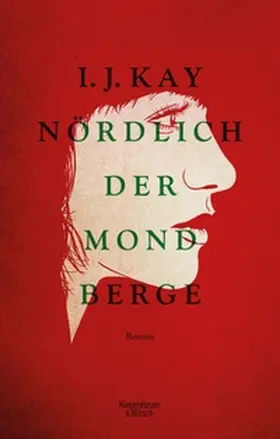 Kay |  Nördlich der Mondberge | eBook | Sack Fachmedien