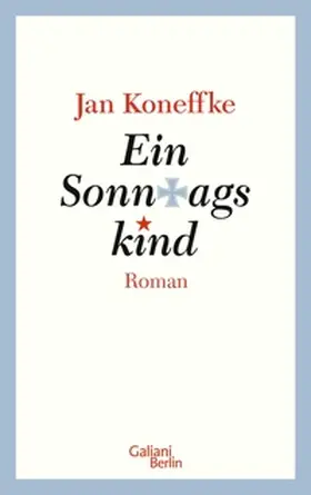 Koneffke |  Ein Sonntagskind | eBook | Sack Fachmedien