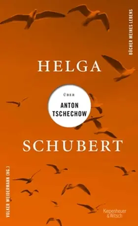 Schubert / Weidermann |  Helga Schubert über Anton Tschechow | eBook | Sack Fachmedien